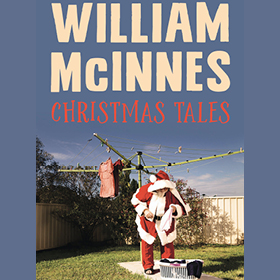 Christmas Tales by William McInnes