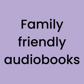 Family friendly audiobooks