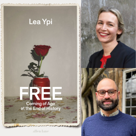 Free Coming at the Age of History by Professor Lea Ypi with Dr Vafa Ghazavi