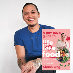 Khanh Ong A Gay Guys Guide to Life Love Food_1