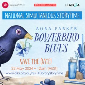 National Simultaneous Storytime Bowerbird Blues by Aura Parker