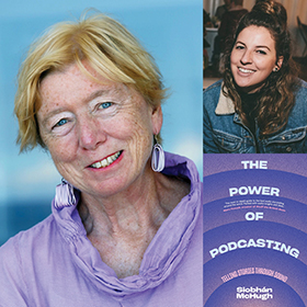 Siobhan McHugh The Power of Podcasting