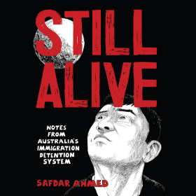 Still Alive by Safdar Ahmed
