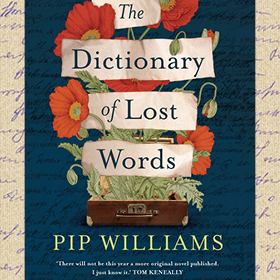 The Dictionary of Lost Words by Pip Williams
