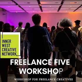 Photo of people in purple and pink lit room, we see their backs and a lit up roof with purple and pink, writing overlaid says Freelance Five Workshop and in a yellow box Inner West Creative Network