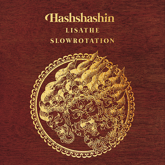 Hashshashin, Lisathe and Slow Rotation