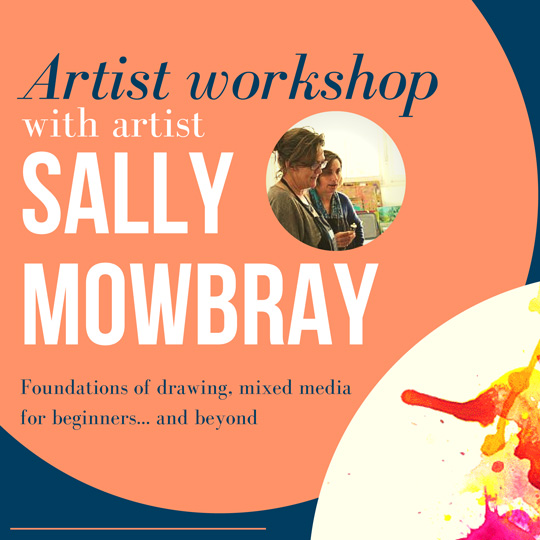 Artist workshop with artist Sally Mowbray